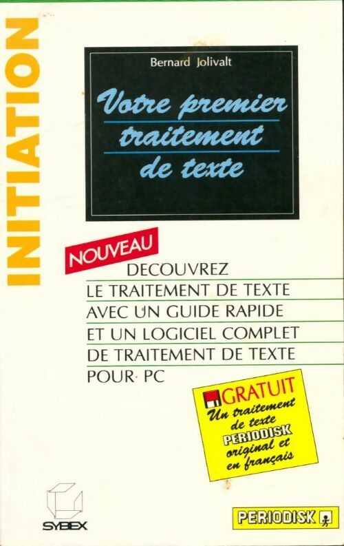 Livrenpoche : Votre premier traitement de texte - Bernard Jolivalt - Livre
