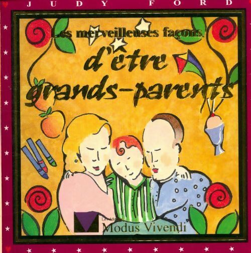Livrenpoche : Les merveilleuses façons d'être grands-parents - Judy Ford - Livre