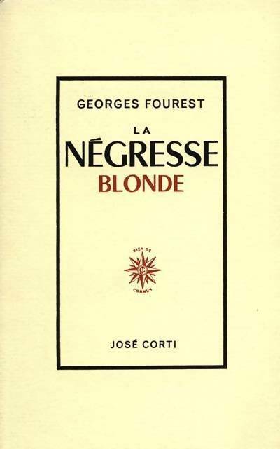 La négresse blonde - Georges Fourest -  Corti poche - Livre