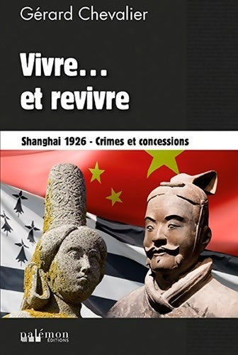 Livrenpoche : Vivre... Et revivre - Gérard Chevalier - Livre