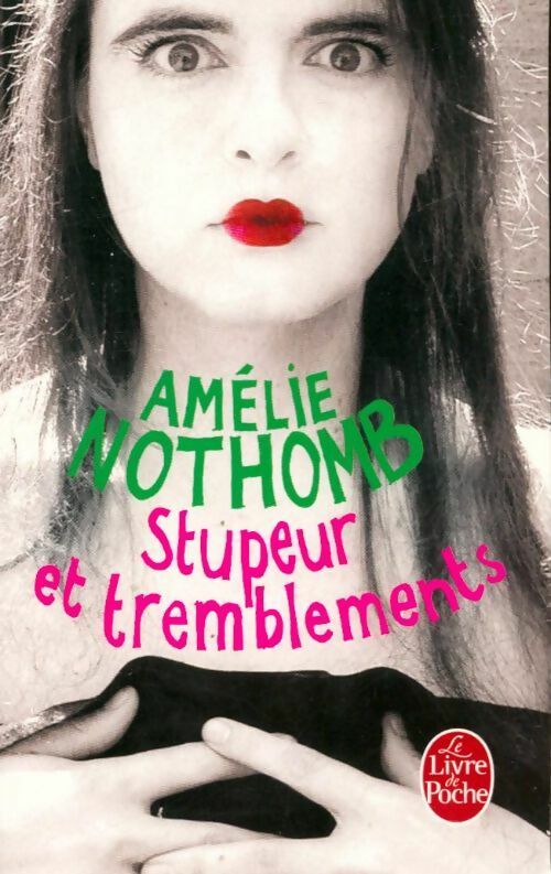 Livrenpoche : Stupeur et tremblements - Amélie Nothomb - Livre