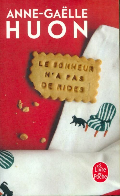 Livrenpoche : Le bonheur n'a pas de rides - Anne-Gaëlle Huon - Livre