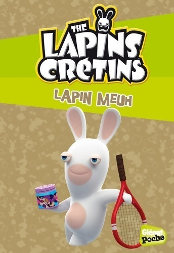 Livrenpoche : The lapins crétins Tome IX : Lapin meuh - Fabrice Ravier - Livre