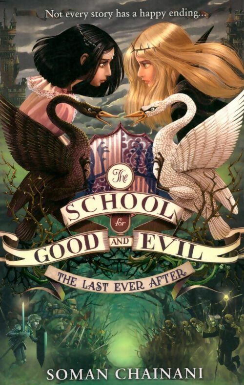 Livrenpoche : Teh school for good evil : The last ever after - Soman Chainani - Livre