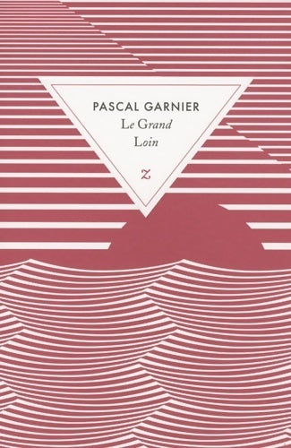 Livrenpoche : Le grand loin - Pascal Garnier - Livre