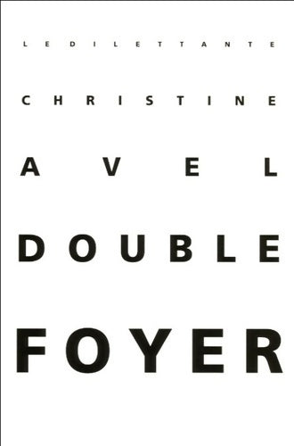 Livrenpoche : Double foyer - Christine Avel - Livre