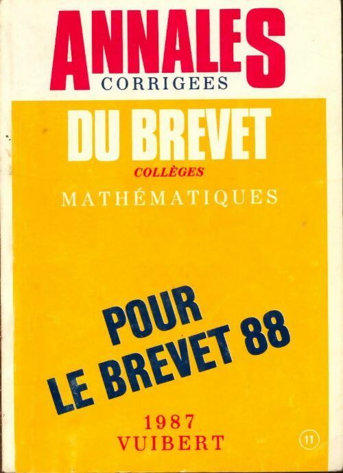 Livrenpoche : Annales brevet 1988 : Maths corrigées - Collectif - Livre