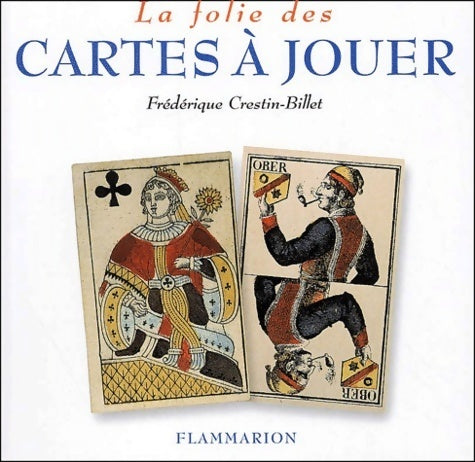 Livrenpoche : La folie des cartes à jouer - Frédérique Crestin-Billet - Livre
