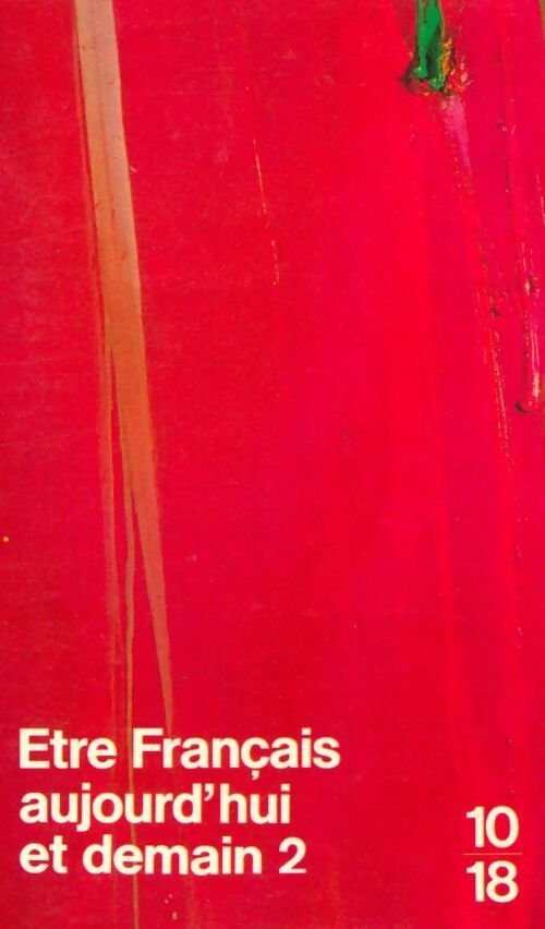 Livrenpoche : Etre français aujourd'hui et demain Tome II - Marceau Long - Livre