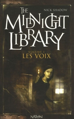 Livrenpoche : The midnight library Tome I : Les voix - Shaun Hutson - Livre