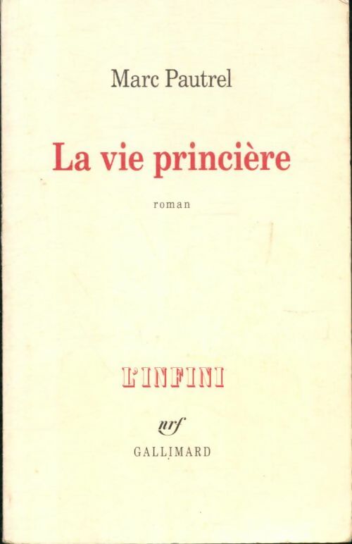 Livrenpoche : La vie princière - Marc Pautrel - Livre