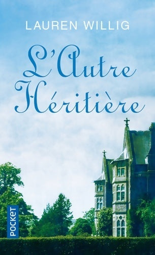 Livrenpoche : L'autre héritière - Lauren Willig - Livre