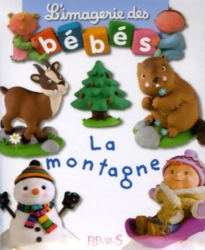 Livrenpoche : L'imagerie des bébés : La montagne - Emilie Beaumont - Livre
