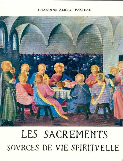 Livrenpoche : Les sacrements, sources de vie spirituelle - Chanoine Germain - Livre