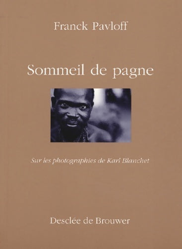 Livrenpoche : Un sommeil de pagne . Sur les photographies de Karl Blanchet - Franck Pavloff - Livre