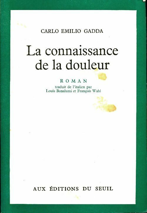 Livrenpoche : La connaissance de la douleur - Carlo Emilio Gadda - Livre