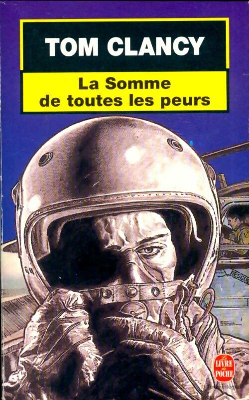 Livrenpoche : La somme de toutes les peurs Tome I  - Tom Clancy - Livre