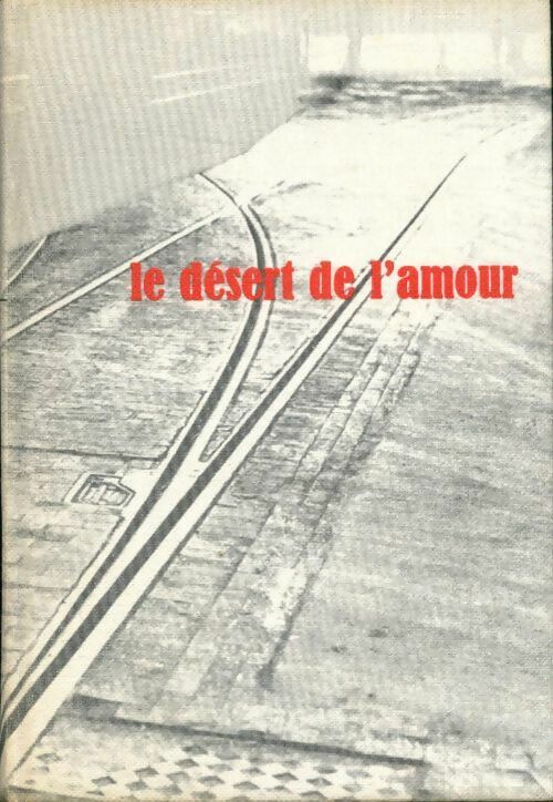 Le désert de l'amour - François Mauriac -  Le meilleur livre du mois - Livre