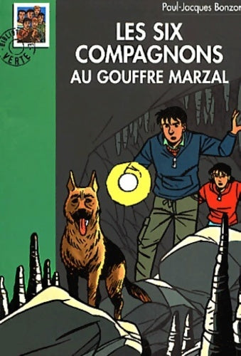Livrenpoche : Les six compagnons au gouffre Marzal - Paul-Jacques Bonzon - Livre