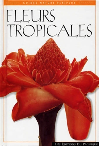 Livrenpoche : Fleurs tropicales - Collectif - Livre
