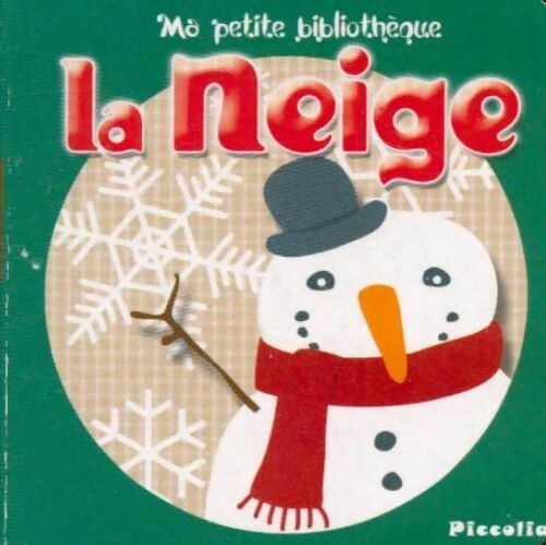 Livrenpoche : La neige - Inconnu - Livre