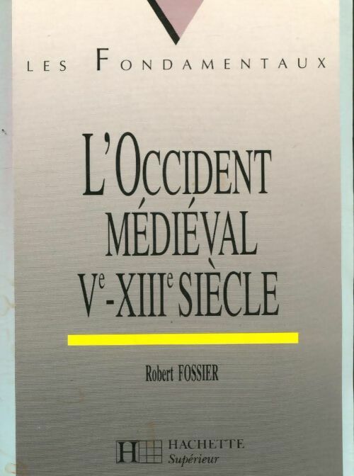 Livrenpoche : L'occident médiéval Ve-XIIIe siècle - Robert Fossier - Livre