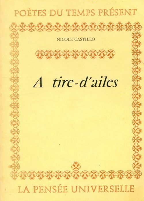 Livrenpoche : A tire-d'ailes - Nicole Castillo - Livre