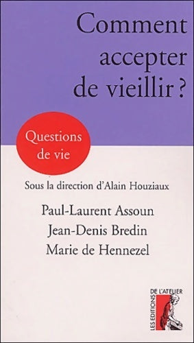 Livrenpoche : Comment accepter de vieillir ? - Paul-Laurent Assoun - Livre