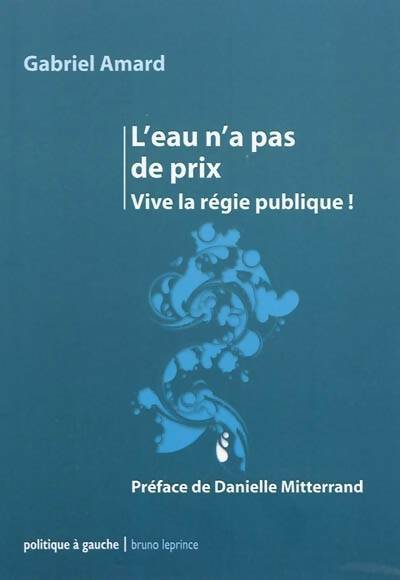 Livrenpoche : L'eau n'a pas de prix : Vive la régie publique ! - Gabriel Amard - Livre