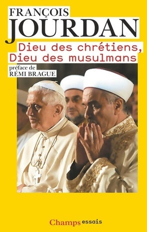 Dieu des chrétiens, Dieu des musulmans - François Jourdan - Livre
