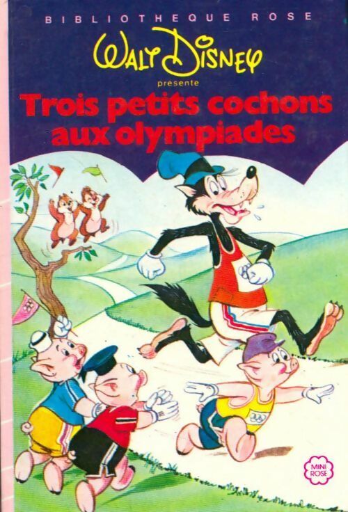 Livrenpoche : Les trois petits cochons aux olympiades - Thierry Séchan, Walt Disney - Livre