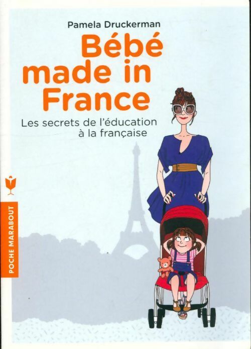 Livrenpoche : Bébé made in France - Pamela Druckerman - Livre