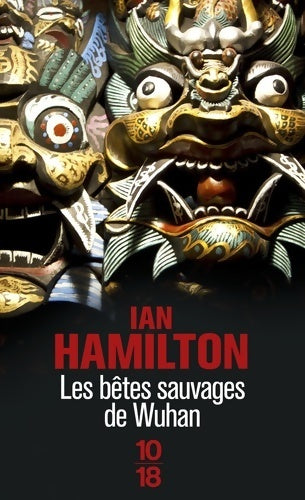 Les bêtes sauvages de Wuhan - Ian Hamilton - Livre