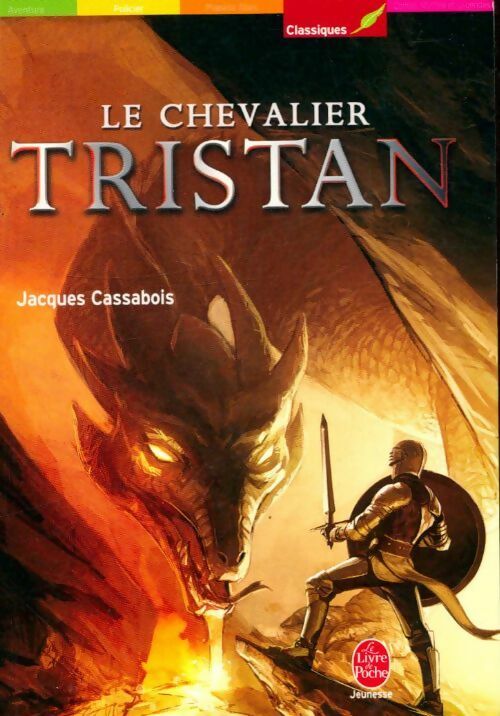 Livrenpoche : Le chevalier Tristan - Jacques Cassabois - Livre