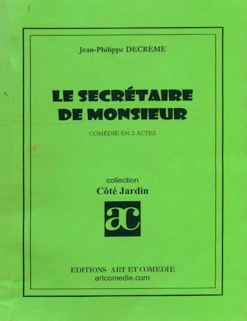 Livrenpoche : Le secrétaire de monsieur - Jean-Philippe Decrème - Livre