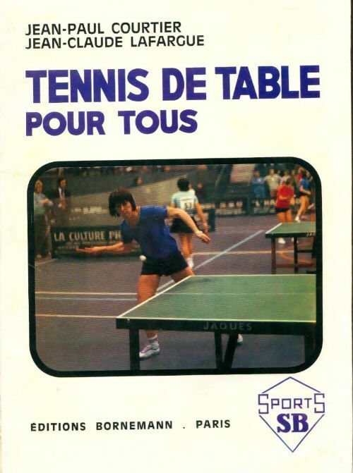 Livrenpoche : Tennis de table pour tous - Jean-Paul Courtier - Livre
