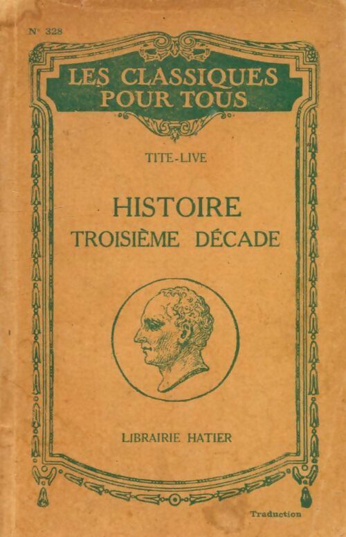 Livrenpoche : Histoire romaine 3e décade extraits - Tite-Live - Livre