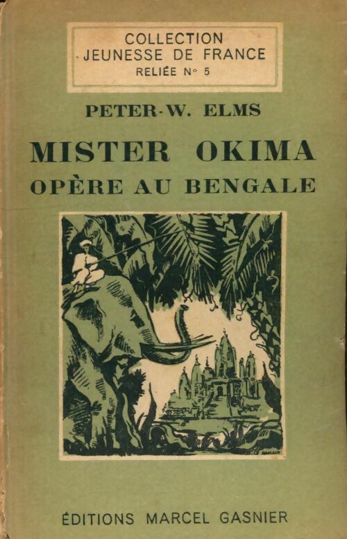 Livrenpoche : Mister Okima opère au Bengale - Peter W. Elms - Livre
