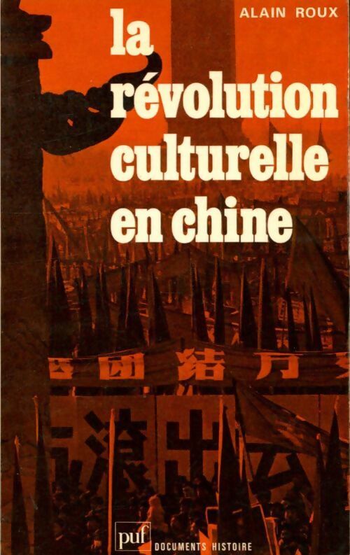 La révolution culturelle en Chine - Alain Roux - Livre