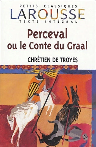 Perceval ou le conte du Graal - Chrétien de Troyes - Livre