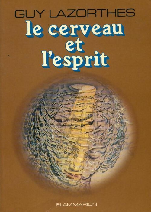 Livrenpoche : Le cerveau et l'esprit  - Guy Lazorthes - Livre