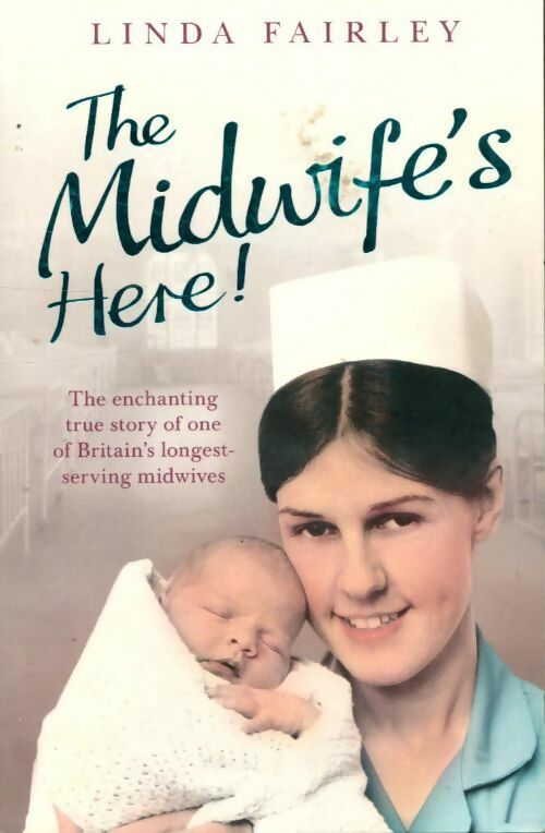 Livrenpoche : The midwife's here! - Linda Fairley - Livre