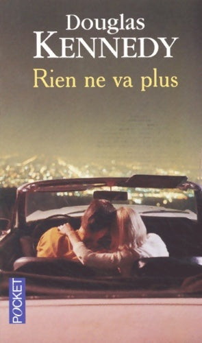 Livrenpoche : Rien ne va plus - Douglas Kennedy - Livre