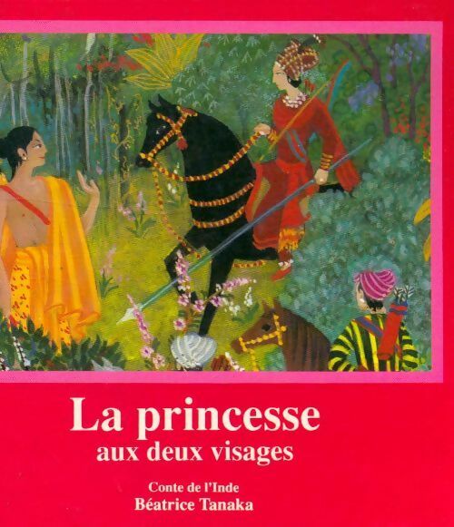 La princesse aux deux visages - Béatrice Tanaka - Livre