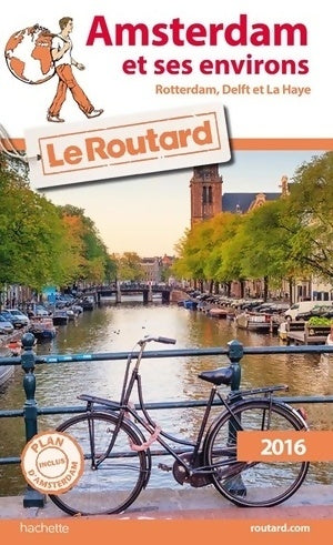 Amsterdam et ses environs 2016 - Collectif -  Le guide du routard - Livre