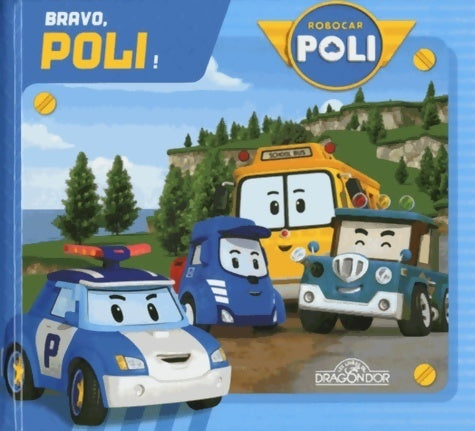 Livrenpoche : Robocar Poli : Bravo Poli ! - Inconnu - Livre