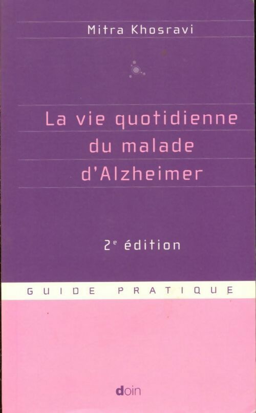 La vie quotidienne du malade d'Alzheimer - Mitra Khosravi -  Guide pratique - Livre