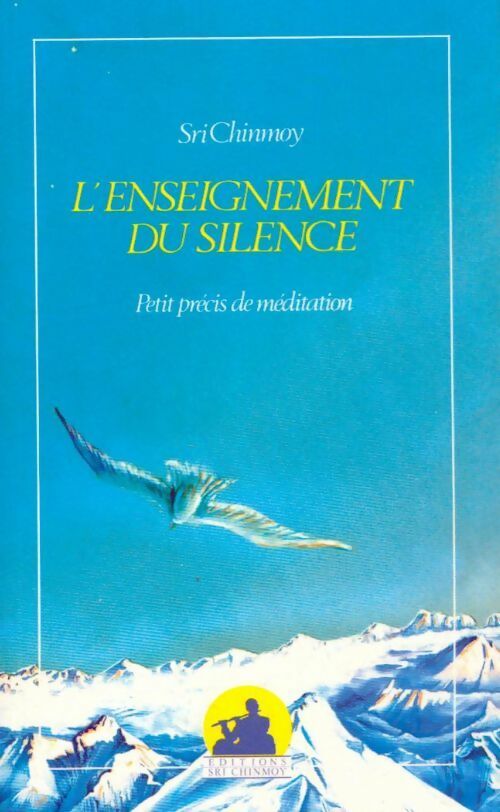 Livrenpoche : L'enseignement du silence - Sri Chinmoy - Livre