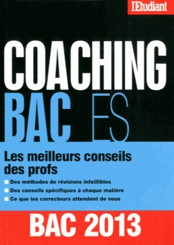 Livrenpoche : Coaching Bac ES les meilleurs conseils des profs - Collectif - Livre
