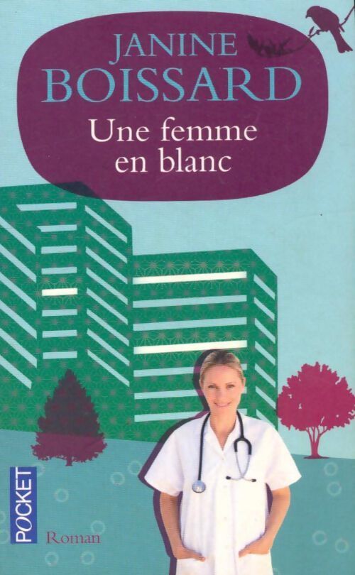 Livrenpoche : Une femme en blanc - Janine Boissard - Livre